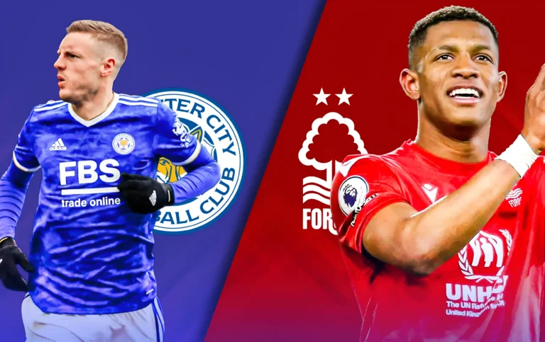 Leicester City vs Nottingham Forest : Tempat Menonton Siaran Langsung (11.05.2025)