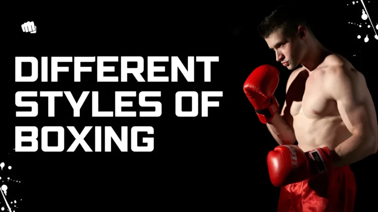 What Are the Different Boxing Styles and How Do They Differ?